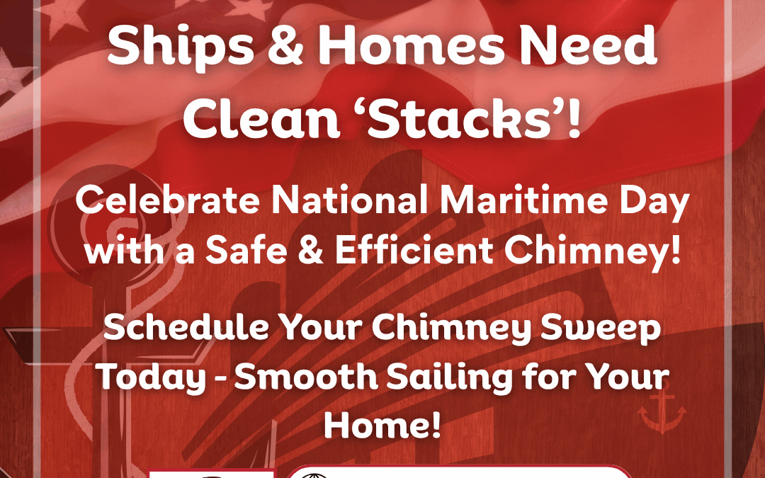 National Maritime Day Chimney Fire Prevention | Top Hat Chimney Repair