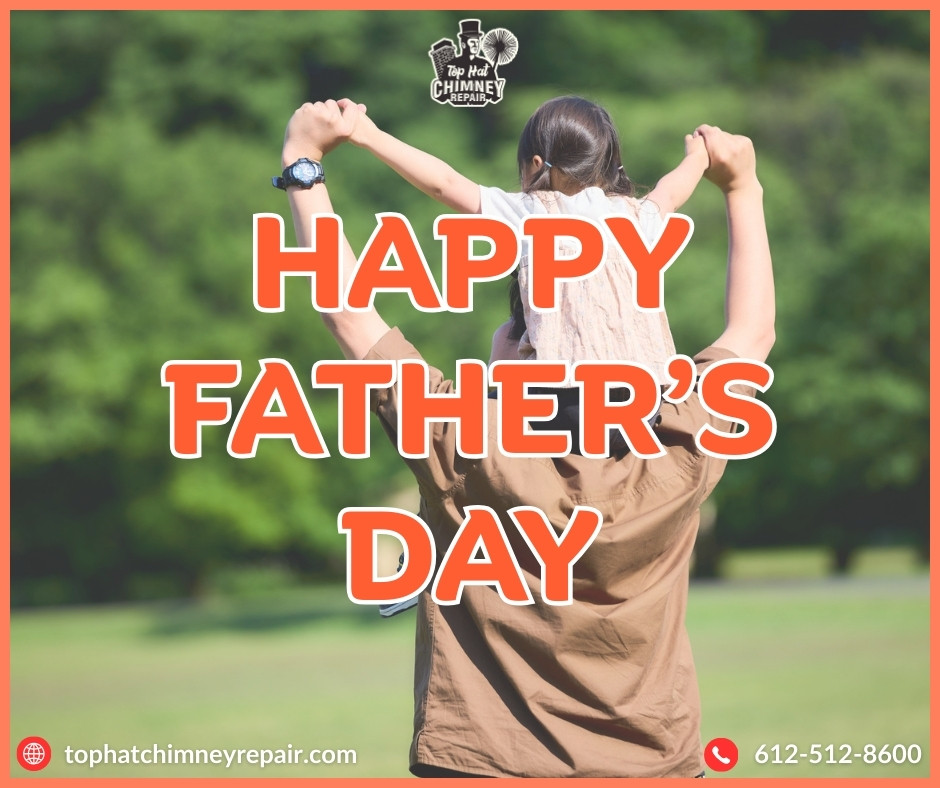 Father’s Day Home Safety Starts with Chimney Fire Prevention