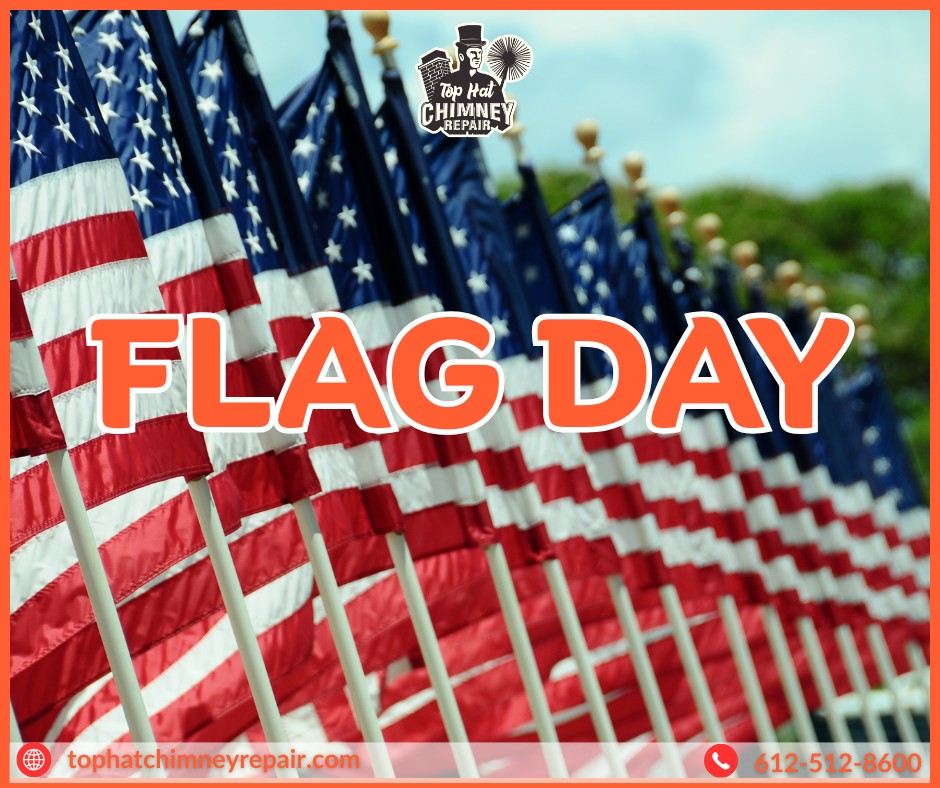 Flag Day Safety Awareness | Prevent Chimney Fires | Top Hat Chimney Repair
