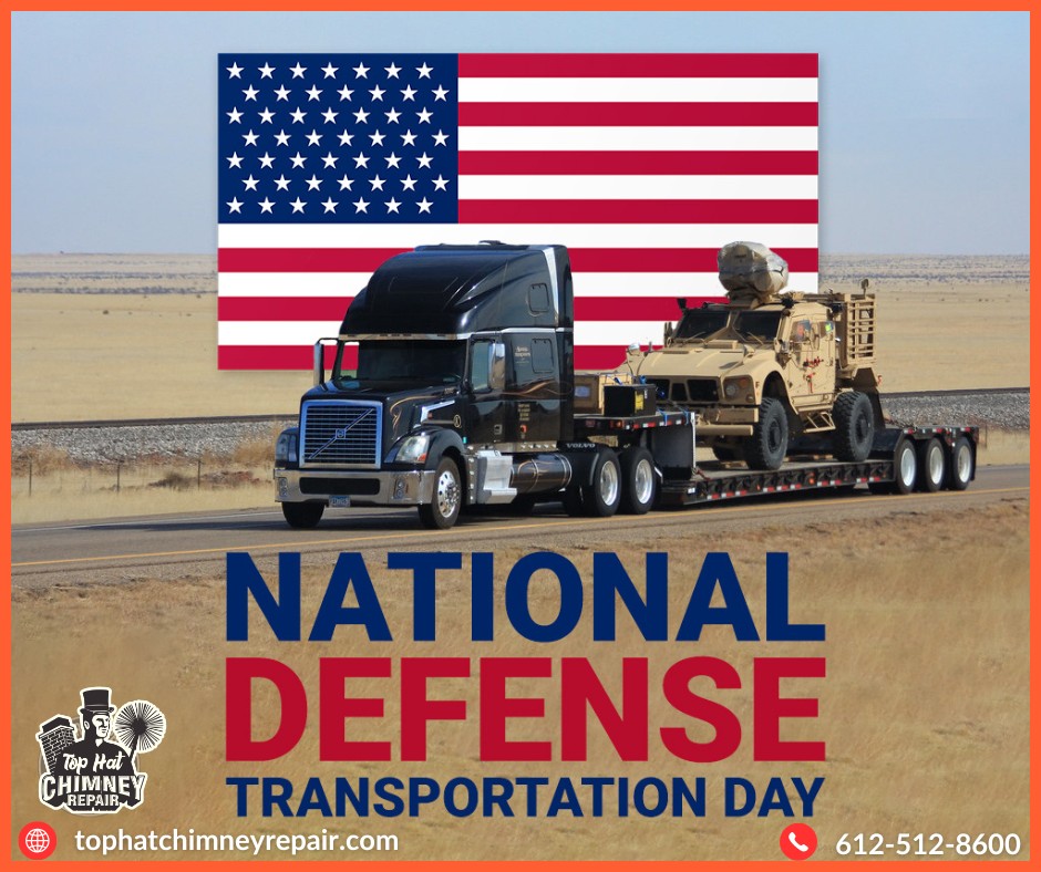 National Defense Transportation Day & Chimney Fire Prevention | Top Hat Chimney Repair